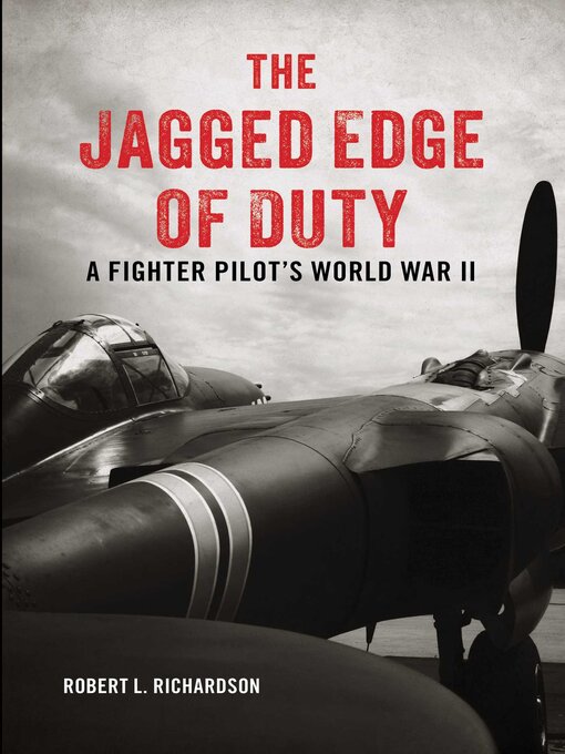 Title details for The Jagged Edge of Duty by Robert L. Richardson - Available